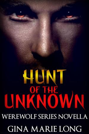 Cover of the book Hunt of the Unknown, Novella by David Burton