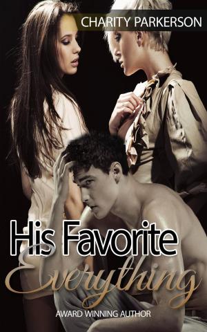 Cover of the book His Favorite Everything by J.C. Turner