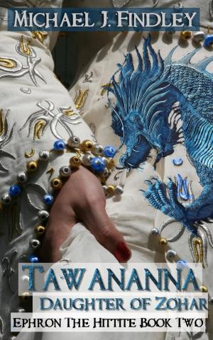Cover of the book Tawananna Daughter of Zohar by Tony Farnden