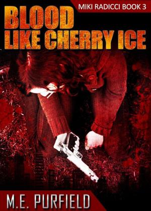 Cover of the book Blood Like Cherry Ice by K.W. McCabe