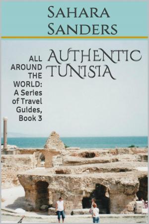 Cover of the book Authentic Tunisia by Tony Buxton