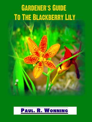 Book cover of Gardener‘s Guide to the Perennial Blackberry Lily