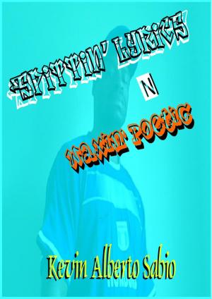 Cover of the book Spittin' Lyrics N Waxin' Poetic by Lynn Daniels