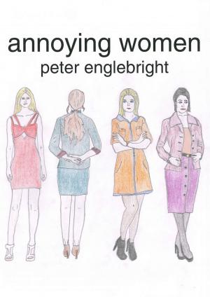 bigCover of the book Annoying Women by 