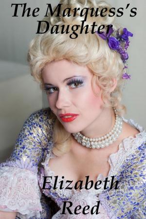 Cover of the book The Marquess’s Daughter by Elizabeth Reed