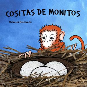 Cover of the book Cositas de Monitos by Rebecca Bielawski