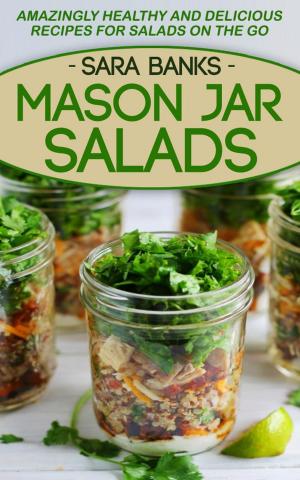Cover of the book Mason Jar Salads by Kate DeBiase