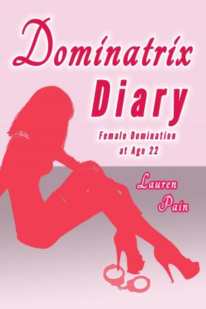 Book cover of Dominatrix Diary, Female Domination at Age 22