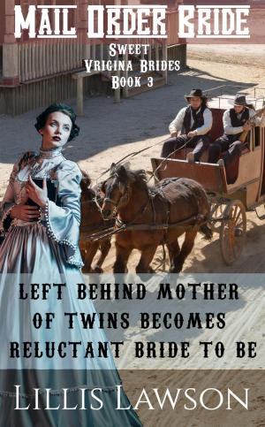 Book cover of Left Behind Mother Of Twins Becomes Reluctant Bride To Be