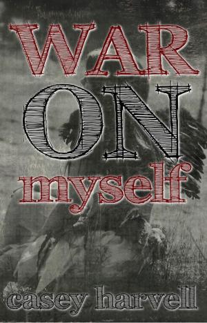 Cover of the book War on Myself by Lana Williams