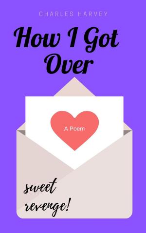 Cover of the book How I Got Over by Charles Harvey, AC Adams