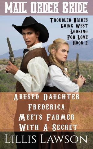 Book cover of Abused Daughter Frederica Meets Farmer With A Secret