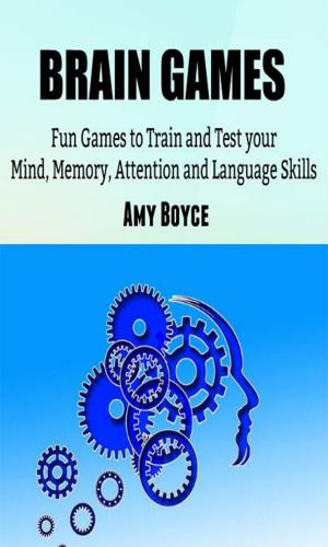 Book cover of Brain Games: Fun Games to Train and Test your Mind, Memory, Attention and Language Skills
