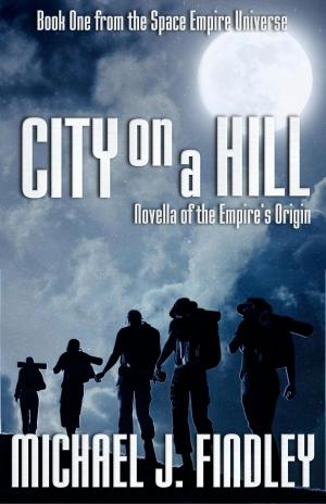 Cover of the book City on a Hill by Sophronia Belle Lyon