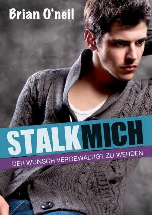 Cover of Stalk mich [Gay Erotik]