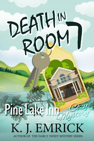Cover of the book Death in Room 7 by K.J. Emrick