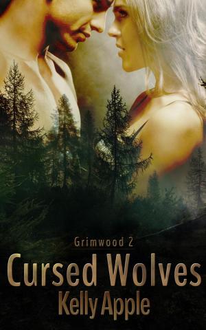 Cover of the book Cursed Wolves by Kelly Apple