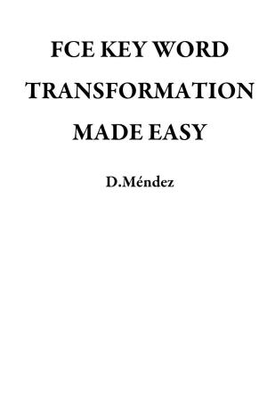 Cover of FCE KEY WORD TRANSFORMATION MADE EASY