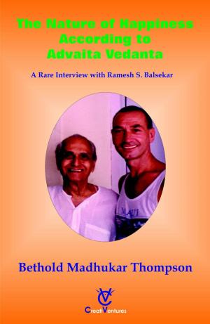 Cover of the book The Nature of Happiness According to Advaita Vedanta by Madhukar Thompson