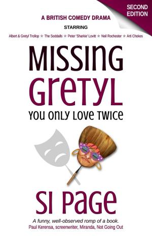 Cover of the book Missing Gretyl: You Only Love Twice by Jeroen Steenbeeke