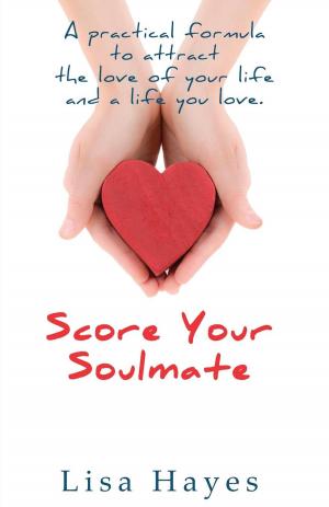 Cover of the book Score Your Soulmate by Carrie Morgan