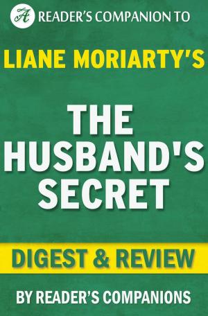 Cover of the book The Husband's Secret by Liane Moriarty | Digest & Review by Reader's Companions