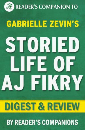 Cover of the book The Storied Life of A. J. Fikry by Gabrielle Zevin | Digest & Review by Reader's Companions