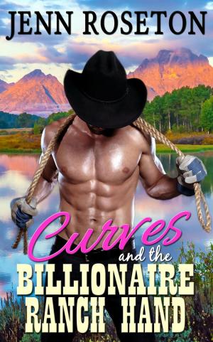 Cover of the book Curves and the Billionaire Ranch Hand (BBW Western Romance - Coldwater Springs 9) by Jenn Roseton
