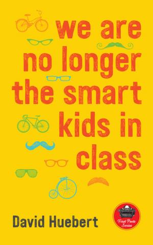 Cover of the book we are no longer the smart kids in class by Gianna Patriarca