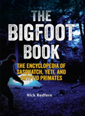 Cover of the book The Bigfoot Book by Dr. Daniel S. Burt Ph.D., Deborah G. Felder