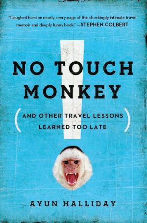 Cover of the book No Touch Monkey! by Alfred Lansing