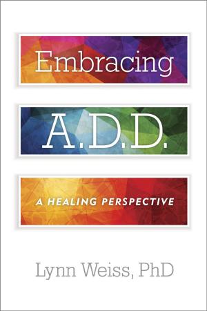 Book cover of Embracing A.D.D.