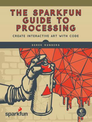 Cover of the book The SparkFun Guide to Processing by Bryson Payne