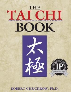 Cover of the book The Tai Chi Book by Miguel Ángel Ruiz Rius, Lorenzo Rausell Peris, Vicent Ortiz Cervera