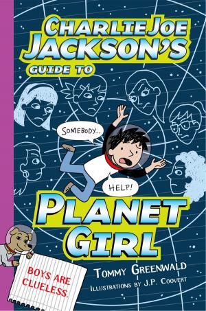 bigCover of the book Charlie Joe Jackson's Guide to Planet Girl by 