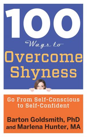 Cover of the book 100 Ways to Overcome Shyness by James Gardner, MD