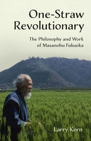 Cover of the book One-Straw Revolutionary by 