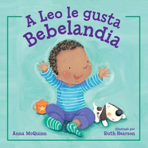 Cover of the book A Leo le gusta Bebelandia by Elizabeth Rusch