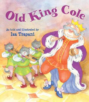 Cover of the book Old King Cole by Joe Rhatigan, Lewis Carroll, Charles Nurnberg