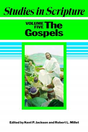 Cover of the book Studies in Scripture, v5: The Gospels by Kristin Warner Belcher
