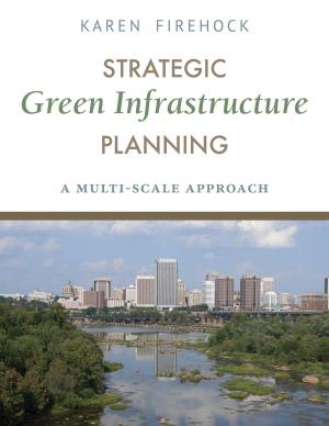 Cover of the book Strategic Green Infrastructure Planning by Jonathan Harris