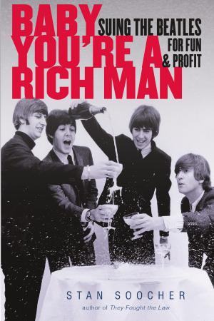 Cover of the book Baby You're a Rich Man by Casey Sherman, Dave Wedge
