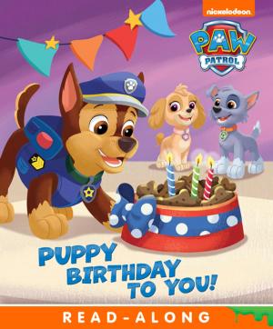 Book cover of Puppy Birthday to You! (PAW Patrol)