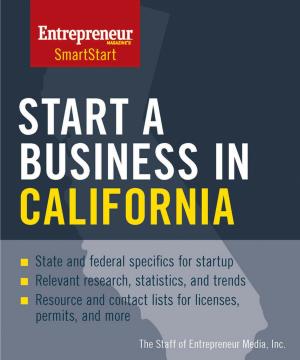 Cover of the book Start a Business in California by Jason R. Rich, Entrepreneur magazine