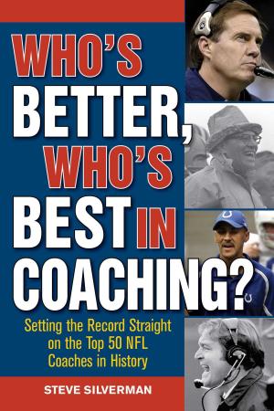 Cover of the book Who's Better, Who's Best in Coaching? by Bill Wennington, Kent McDill