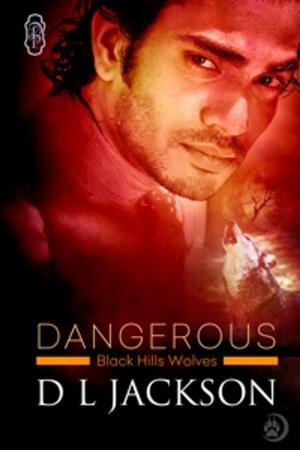 Cover of the book Dangerous by TL Reeve