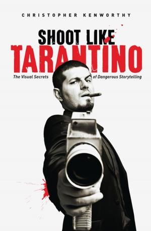Cover of the book Shoot Like Tarantino by Van Sijll Jennifer