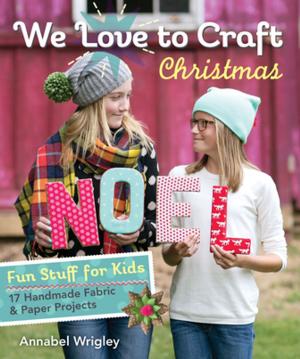 Cover of the book We Love to Craft—Christmas by Pepper Cory