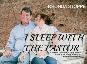 Cover of the book I Sleep with the Pastor: A 52 Week Devotional for those Called to the Unique Ministry of Minister to the Minister by Lisa Sergio