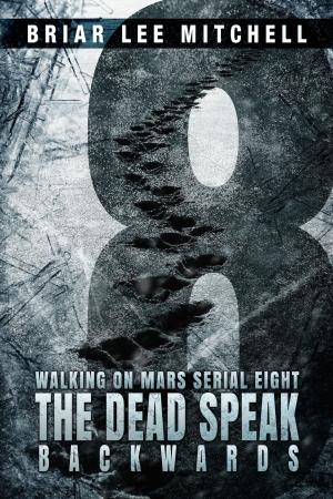 Book cover of The Dead Speak Backwards
